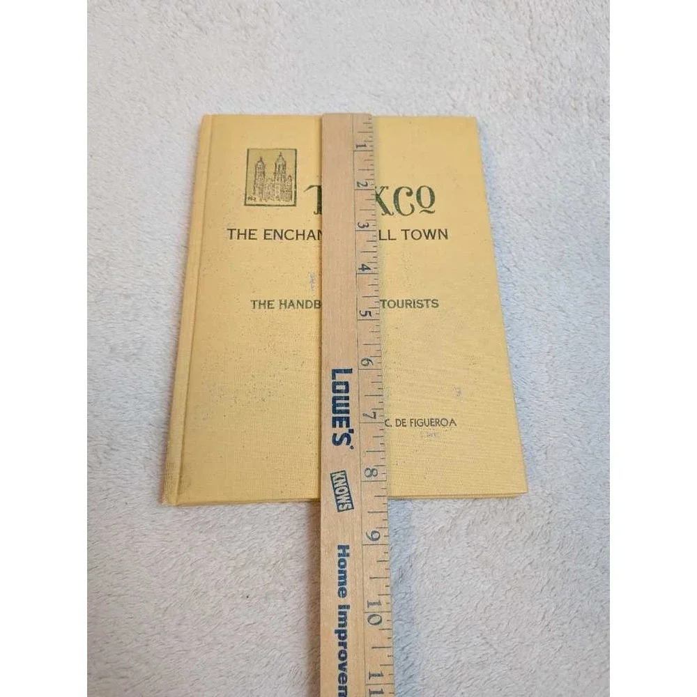 TAXCO The Enchanted Hill Town Handbook for Tourists Leslie C de Figueroa 1960‎